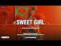 Afrobeat Instrumental Sweet Girl Davido X Fireboy X Lasmid X Olivetheboy