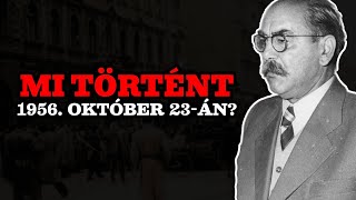 Mi történt 1956. október 23-án?