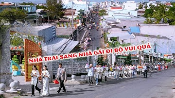 Nhà Trai Sang Nhà Gái Đi Bộ Vui Quá - Đám Cưới Vĩnh Châu Miền Tây 2025