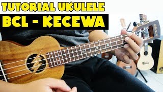 Tutorial Ukulele Pemula: BCL - KECEWA