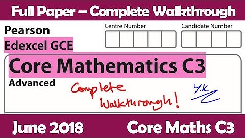 Edexcel GCE Maths - June 2018 Paper C3 (6665) - Complete Walkthrough