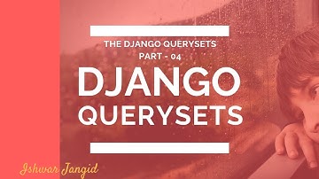 4. Django querysets and function based list-view