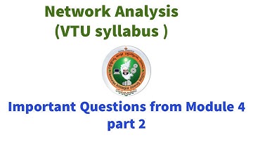 Important VTU Questions from Network Analysis   Module 4 | Previous year question paper discussion