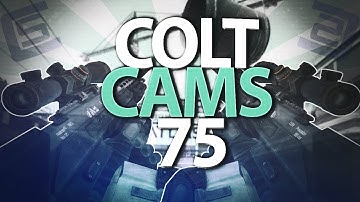 ColtCams #75 - by Colt Miindz #CC75