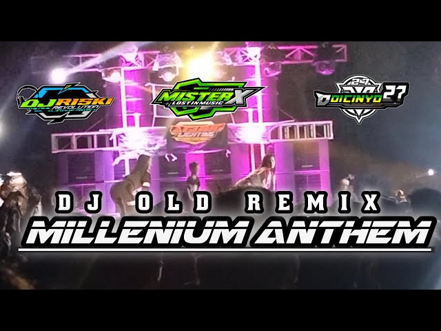 DJ OLD REMIX MILLENIUM ANTHEM // RISKI REVOLUTION // DOI CINYO27 class=