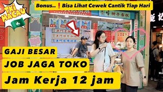 Enak nya Kerja Di Macau || Seperti Punya Toko Sendiri