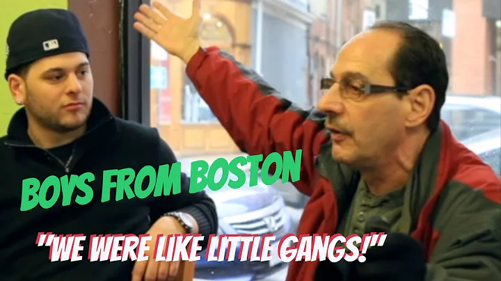 "We were like little gangs!"-Boston's little Italy...