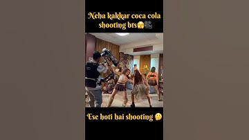 Coco Cola 2 neha Kakkar | Shooting Bts seen | Tony Kakkar #nehakakkar #tonykakkar #bts #cococola