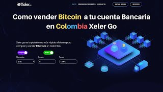 Como vender Bitcoin  a tu cuenta Bancaria en Colombia Xeler Go #vender Bitcoinencolombia