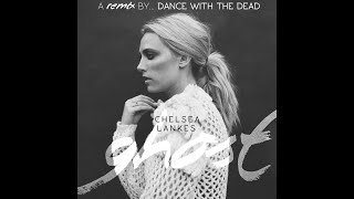 Chelsea Lankes - Ghost (DANCE WITH THE DEAD Remix) chords