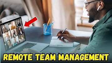 Remote Team Management Best Practices