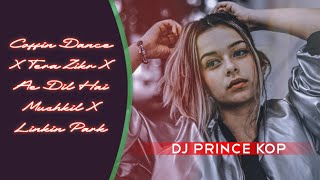 Coffin Dance X Tera Zikr X Ae Dil Hai Mushkil X Linkin Park - DJ PRINCE KOP Ft.Nahid Sordar