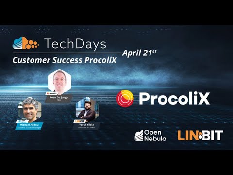LINBIT & OpenNebula TechDays webinar 5: Customer Success ProcoliX