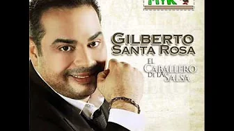 Gilberto Santa Rosa - Que Manera De Quererte Gilberto Santa Rosa - Que Manera De Quererte