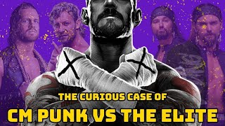 The CURIOUS CASE of CM PUNK vs THE ELITE: AEW CIVIL WAR