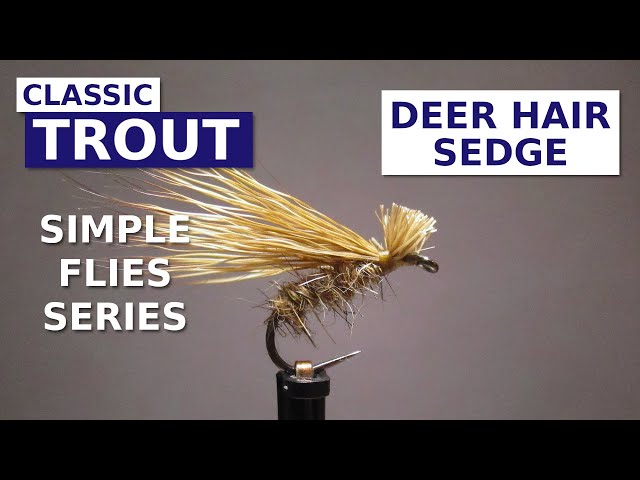 Fly Tying a Deer Hair Sedge (Simple Flies Series) 