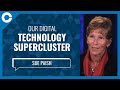 Our Digital Technology Supercluster (w/ Sue Paish, Digital Technology Supercluster)