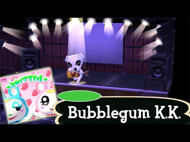 Bubblegum K K Lyrics K K Slider