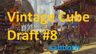 Sabboth - Vintage Cube draft #8