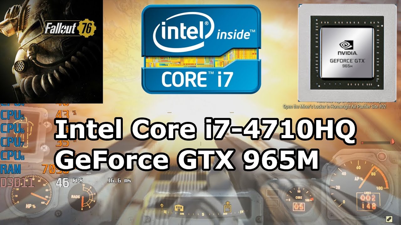 Intel Core i7-4710HQ \ GeForce GTX 965M \ Fallout 76 @1080p \ low - medium  settings (8GB RAM) - YouTube