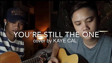 You’re Still The One - Shania Twain (KAYE CAL Acoustic Cover)