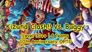 Kizuna Clash!! Vs. Buggy | Lv.30++ | With 6 teams | 10th Anniversary | OPTC