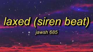 [1 HOUR] Jawsh 685 - Laxed SIREN BEAT