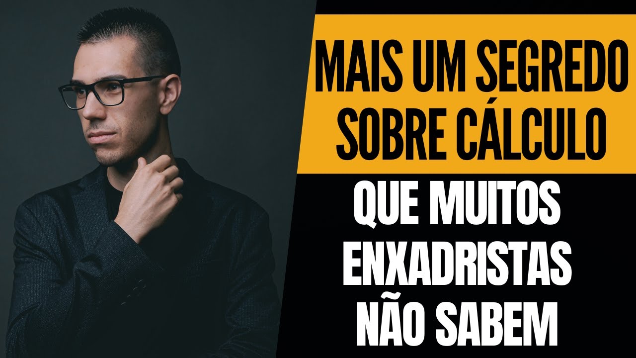 Mais um segredo sobre cálculo que muitos enxadristas não sabem