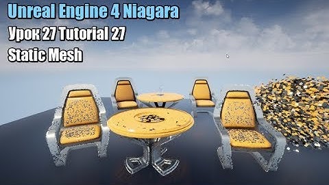 Unreal Engine 4 Niagara Tutorial 27 Static Mesh