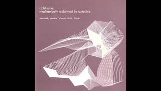 Autechre - Cichlisuite (Full EP)