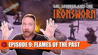 MM&D S2 Ironsworn Episode 9: Flames of the Past