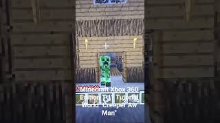 Minecraft Xbox 360 Edition TU1 Tutorial World Creeper Aw Man