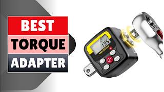 Top 5 Best Torque Adapter 2026  From AliExpress | Accurate Torque Measurement Tools