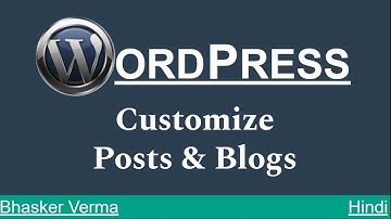 Customize Posts & Blogs in Website |#7 WordPress Hindi Tutorial
