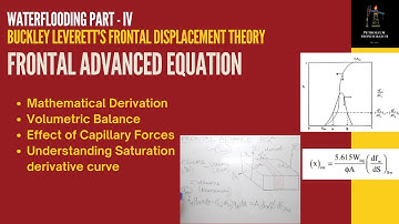 Frontal Advanced Equation | Waterflooding | Frontal Displacement Theory