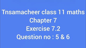 11th maths exercise 7.2 question number 5&6 in tamil @sspkacademy