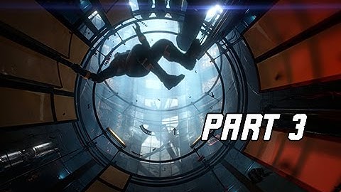 PREY Walkthrough Part 3 - Zero Gravity (1440p PC Gameplay Ultra Let