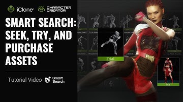 Smart Search: Seek, Try, and Purchase Assets | iClone 8 & CC4 Tutorial