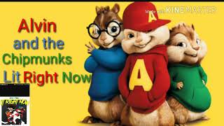 Alvin and the Chipmunks sing Lit Right Now