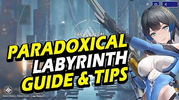 PARADOXICAL LABYRINTH GUIDE & TIPS PART #1 | BALLAD OF CHAOS【SNOWBREAK : Containment Zone】