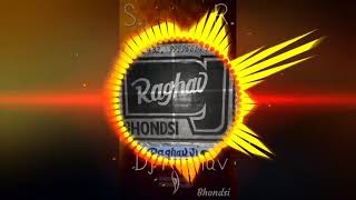 Aap Jo Is Tarah Se tadpayenge mix by DJ Raghav production khedla and bhondsi