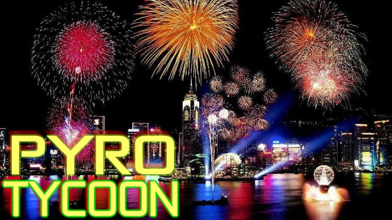 Pyro Tycoon Pyro Tycoon