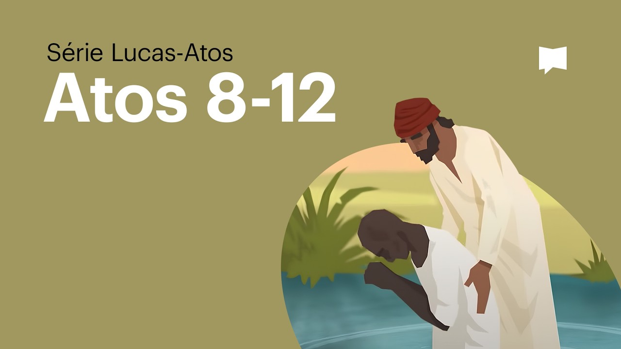 O Apóstolo Paulo: Atos 8-12 (Série Lucas-Atos) - NOVA DUBLAGEM