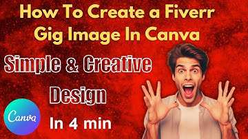 How To Create a Fiverr Gig Image in Canva In Just 4 min | Professional Gig Image Tutorial