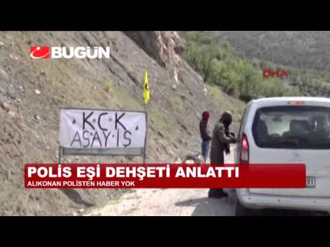 PKK'NIN KAÇIRDIĞI POLİSİN EŞİ O ANLARI ANLATTI