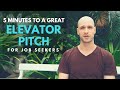 Elevator Pitch for Job Seekers: How to Answer "Tell Me About Yourself" In the Interview