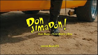 Don Dimadon - REMP X OSCAR MAYDON X VICTOR MENDIVIL