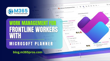 Work management for frontline workers with Microsoft Planner