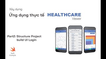 Lập trình iOS - Cấu trúc project MVC và build UI SignIn [P2] - Ứng dụng HealthCareViewer
