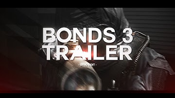 Bonds 3.0 Trailer
